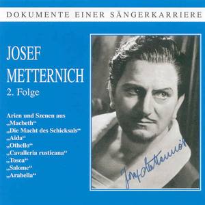 Dokumente einer Sängerkarriere - Josef Metternich (Vol. 2) - Drei Häscher mit einem Wagen (Tosca)