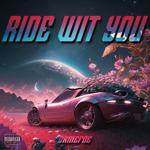 Ride Wit You (Explicit)