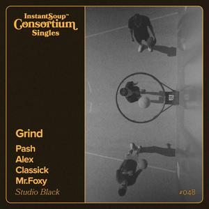 Grind (feat. Classick & Mr.Foxy) (Explicit)
