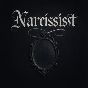 Narcississt (feat. Maxon) (Explicit)