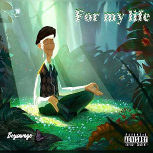 For My Life (Explicit)