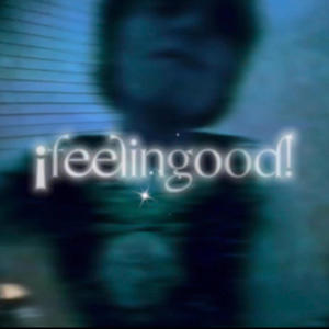 feelingood (feat. Vam!) (Explicit)