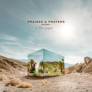 Praises & Prayers, Vol. 1