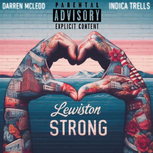 Lewiston strong (Explicit)