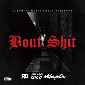 Bout **** (feat. Mikey Ooo & Lul G) [Explicit]