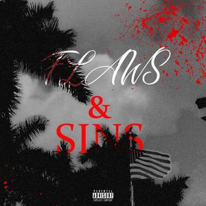 FLAWS AND SINS (Explicit)