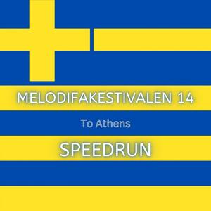 Melodifakestivalen to Athens: Speedrun (Explicit)