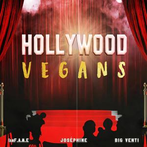 HOLLYWOOD VEGANS (feat. JOSÉPHINE & IamF.A.M.E)