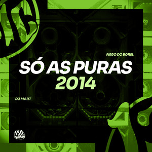 Só As Puras 2014 (Explicit)