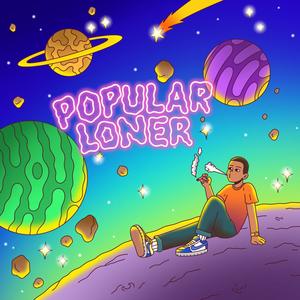 Popular Loner (Explicit)