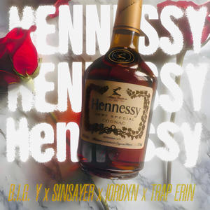 Hennessy (feat. Lordxn, Sinsayer & Trap Erin|Explicit)