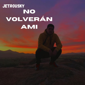 No Volverán a Mi