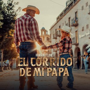 El Corrido De Mi Papá