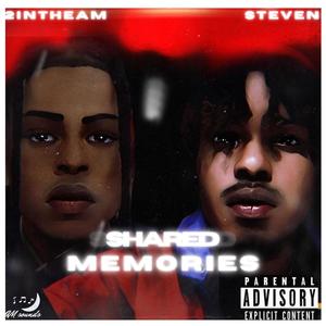 SHARED MEMORIES (Explicit)