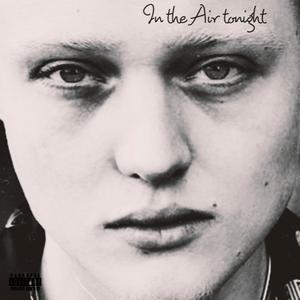 In the Air Tonight (feat. BankBoi Money) (Explicit)