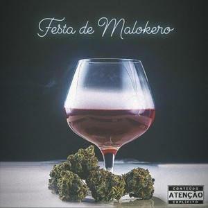 Festa de Malokero(feat. Edge Flow) (Explicit)