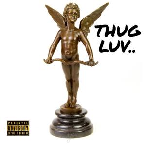 Thug Luv..