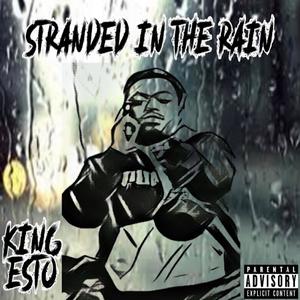 Stranded In The Rain (Explicit)