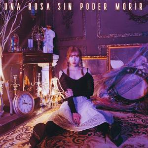 UNA ROSA SIN PODER MORIR