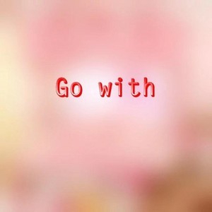 Go with
