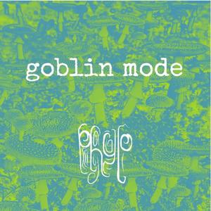 Goblin Mode (Explicit)