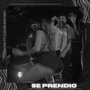 SE PRENDIO (feat. Mike Seven) [Explicit]