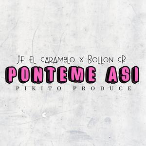 Ponteme Asi (feat. Jf El Caramelo)