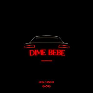 DIME BEBE (Explicit)