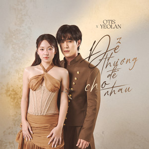 ĐỂ THƯƠNG ĐỂ CHO NHAU