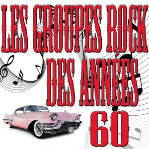 Les groupes rock des années 60