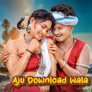 Aju Download Wala