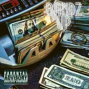 Bandz up (Explicit)