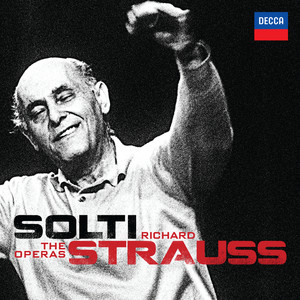 Solti - Richard Strauss - The Operas (理查德·施特劳斯：歌剧)
