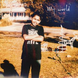 MY WORLD (Explicit)