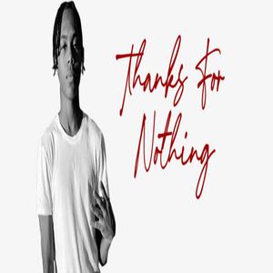 Thanks For Nothing (Explicit)