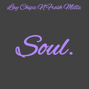 Soul (feat. Fresh Millz) [Explicit]