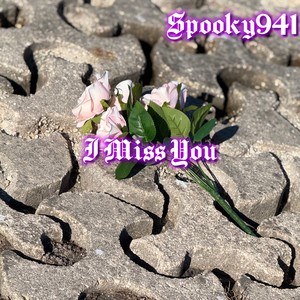 I Miss You