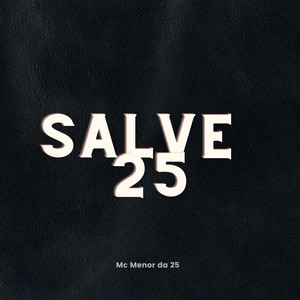 Salve 25 (Explicit)