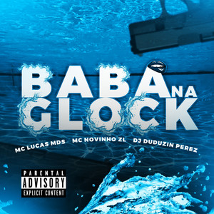 Baba na Glock (Explicit)