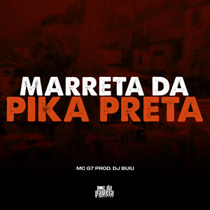 Marreta da Pika Preta (Explicit)