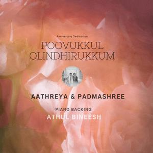 Poovukkul Olindhirukkum (feat. Padmashree & Athul Bineesh)