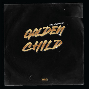 Golden Child (Explicit)