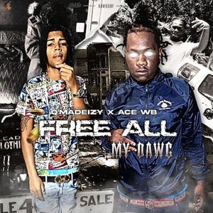 Free All My Dawgs (feat. Ace Wb) [Explicit]