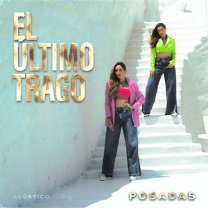 El Ultimo Trago (Acústico)