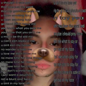 get out of my face (Explicit)