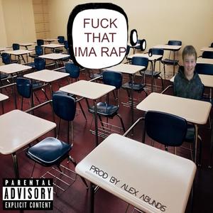 Ima Rap (Explicit)