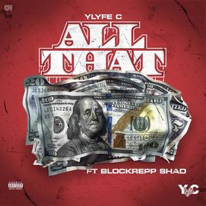 All That (feat. Blockrepp Shad) (Explicit)
