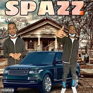 Spazz (Explicit)