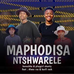 Maphodisa Ntshwarele (feat. Playgirl Chanty, Dlwex Rsa & Barll Rock)