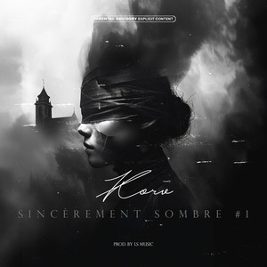 Sincèrement Sombre #1 (Explicit)